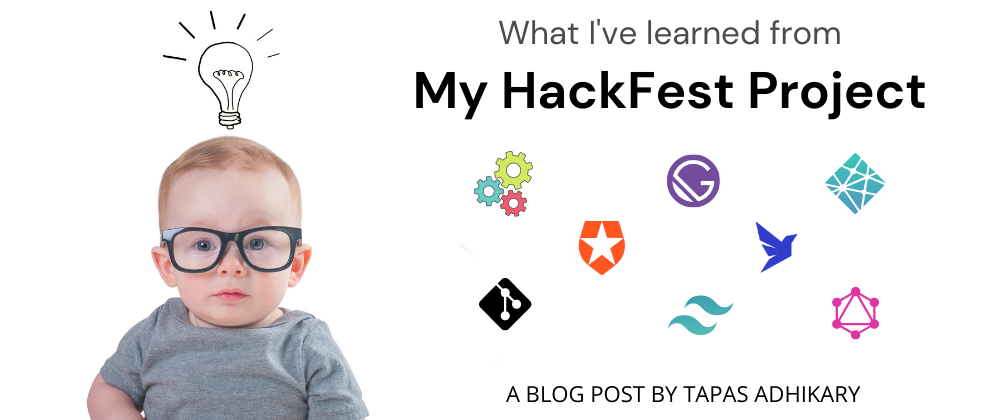 Cover image for I've completed a HackFest project, here is what I've learned