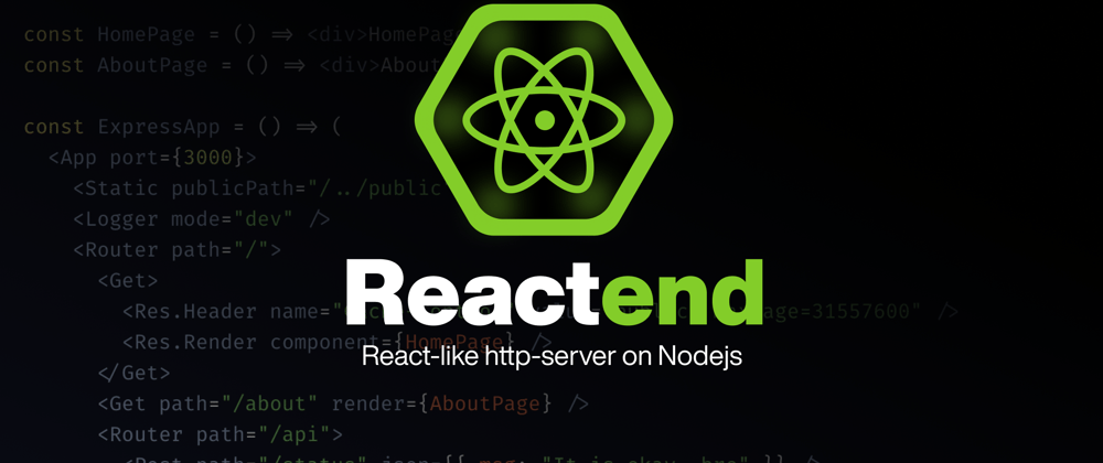 Cover image for ⚡️Reactend "The story of react.js on backend"