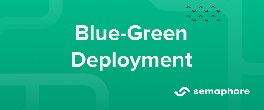 Cover image for What Is Blue-Green Deployment?