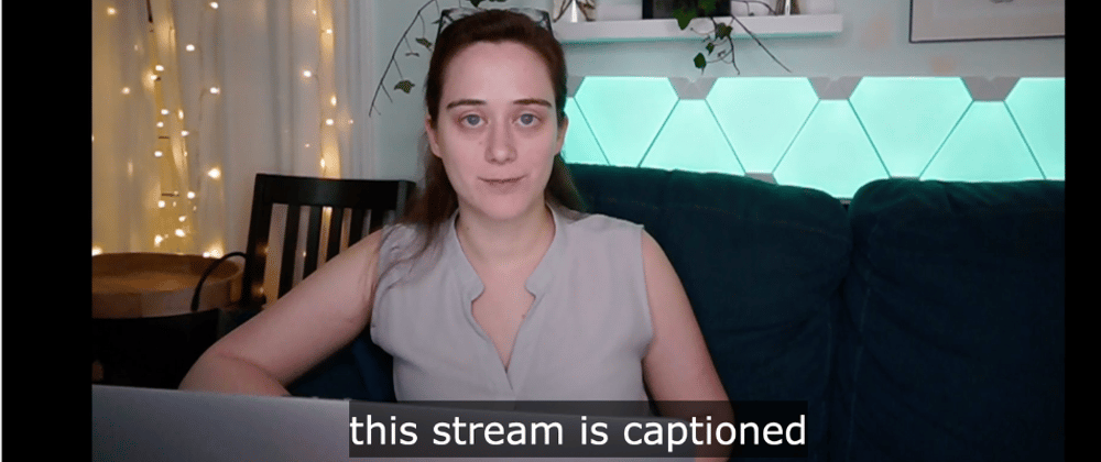 Cover image for How to caption your Twitch streams