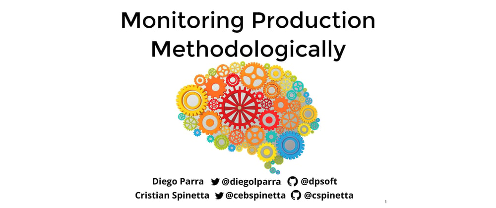 Monitoring Production Methodologically (Talk with transcript)