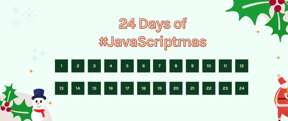 Cover image for Day 21 of JavaScriptmas - Sum of Two Solution