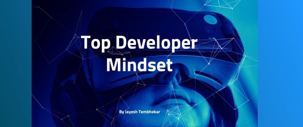 Cover image for 🗼 Top Developer Mindset 2