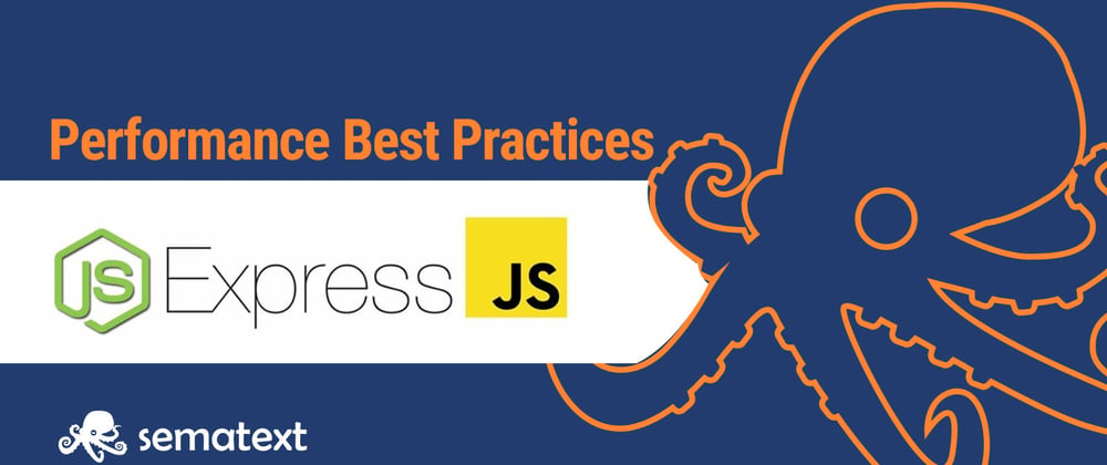 Cover image for Performance Best Practices: Running and Monitoring Express.js in Production