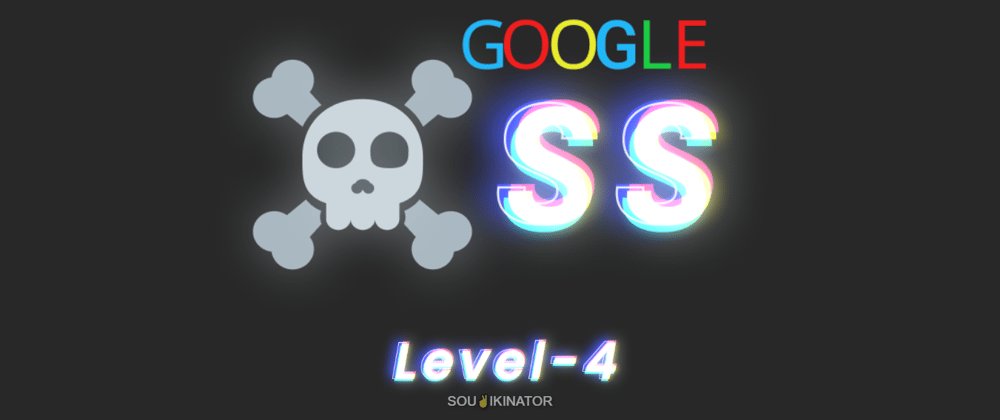 Cover image for Google XSS challenge: Level 4 aka Context matters (detailed walkthrough)