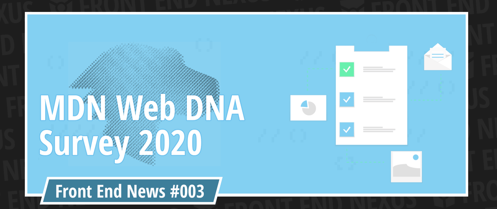 Cover image for MDN Web Developer Needs Assessment Survey, Vivaldia, and Webpack 5 | Front End News #003