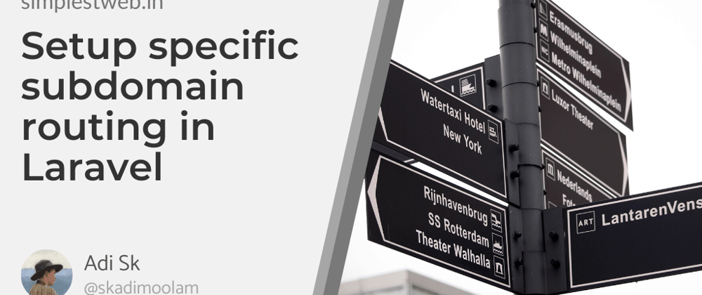 Cover image for How to setup Specific Subdomain routing in Laravel
