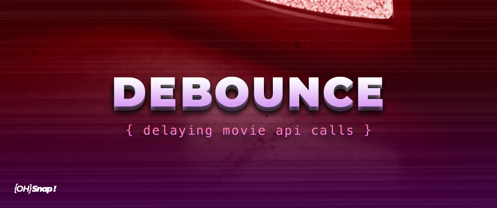 Cover image for OhSnap! Optimize Search Performance With Debouncing in React