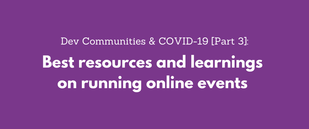 Cover image for Best resources and learnings on running online events