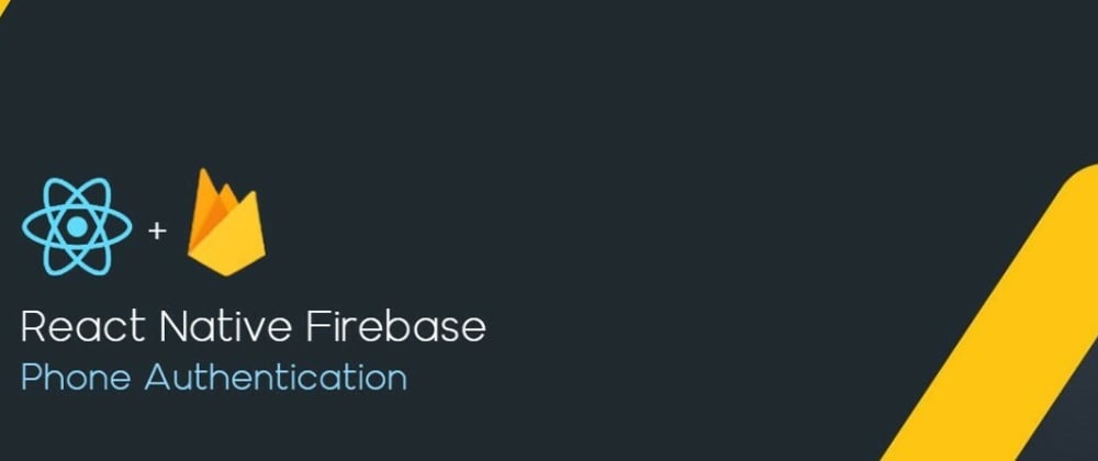 Cover image for Phone Number Authentication using Firebase in React Native