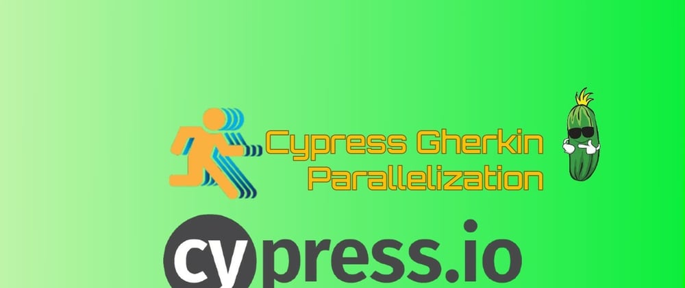 Cover image for E2E Testing with Cypress -06- Cypress - Gherkin / Parallelization