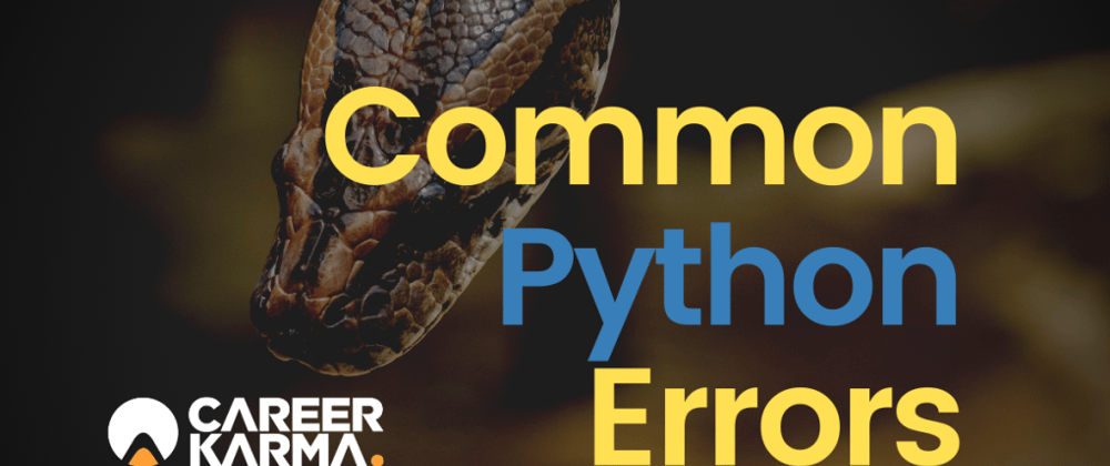 Cover image for A Guide to Solving Common Python Errors for Beginners