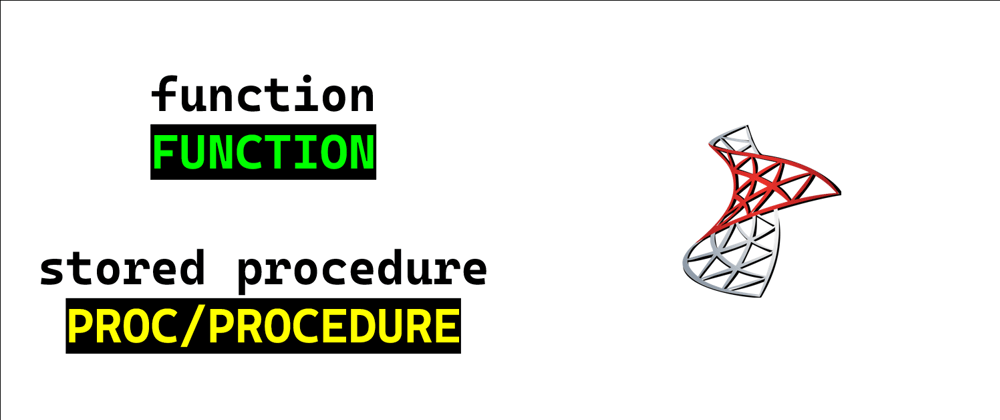 Cover image for Stored Procedure and Function in MSSQL