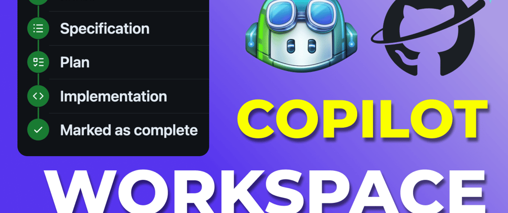 Cover image for Copilot Workspace - GitHub's latest innovation