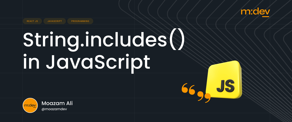Cover image for String.includes() in JavaScript
