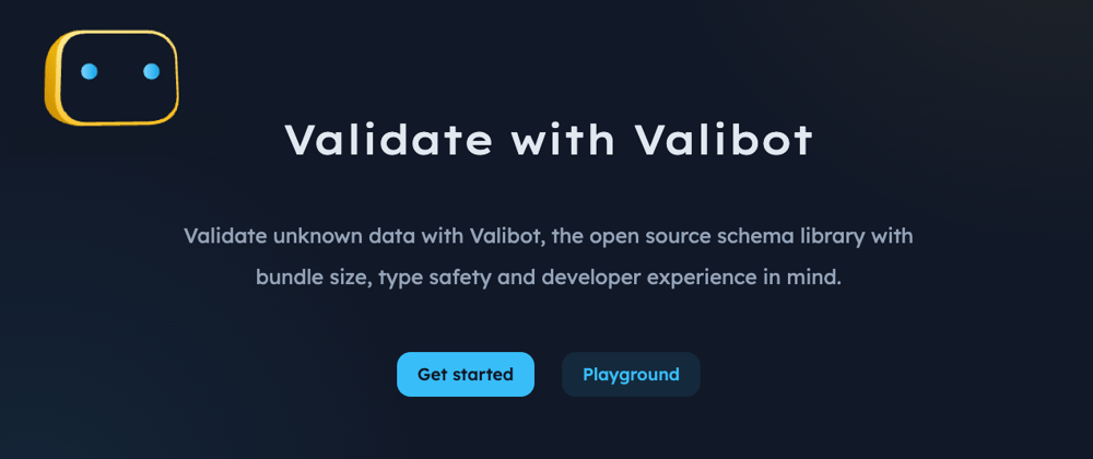 Cover image for Valibot: A New Approach to Data Validation in JavaScript