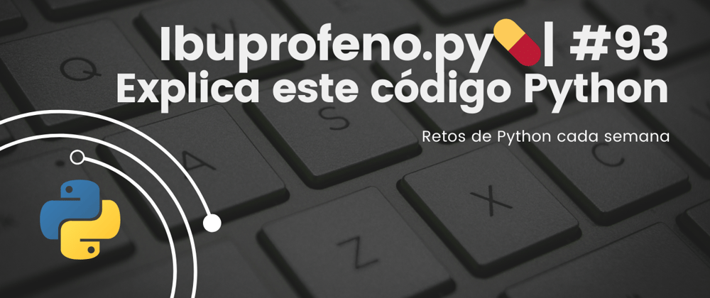 Cover image for Ibuprofeno.py💊| #93: Explica este código Python