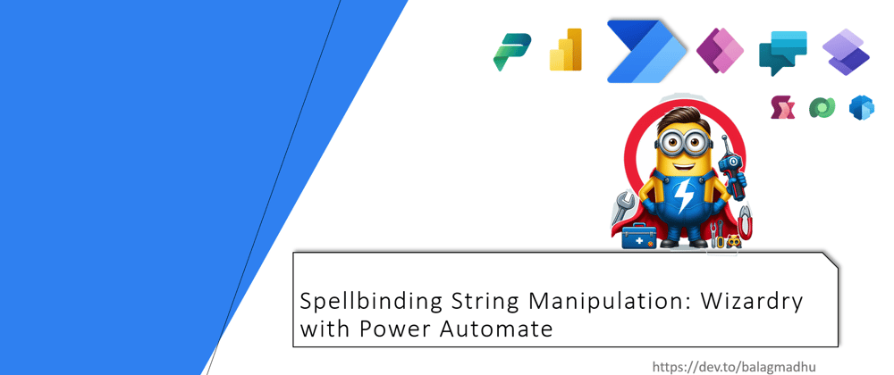 Cover image for Spellbinding String Manipulation: Wizardry with Power Automate