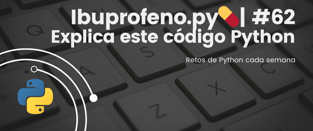 Cover image for Ibuprofeno.py💊| #62: Explica este código Python