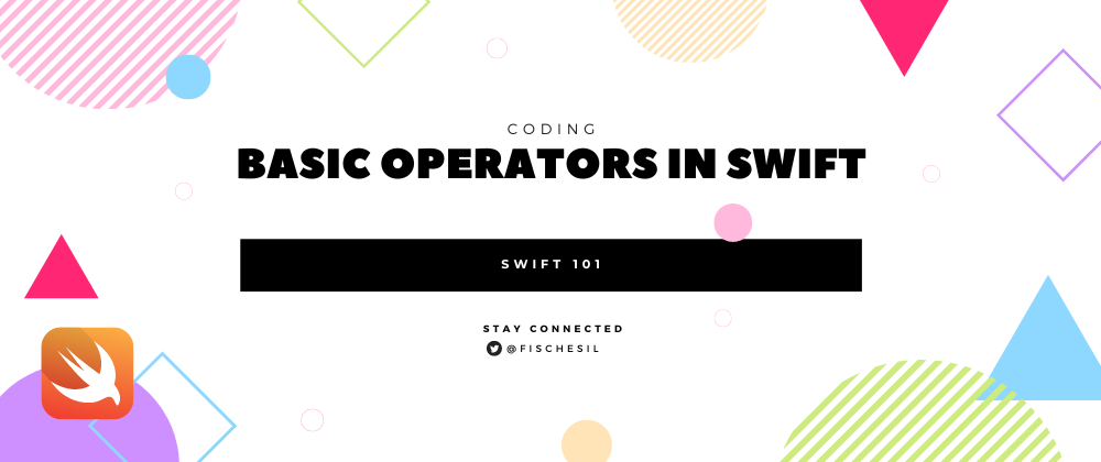 Cover image for Swift 101: Basic Operators