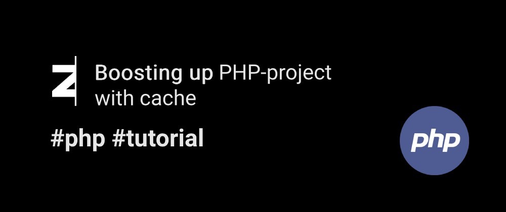 Boosting up PHP-project with cache