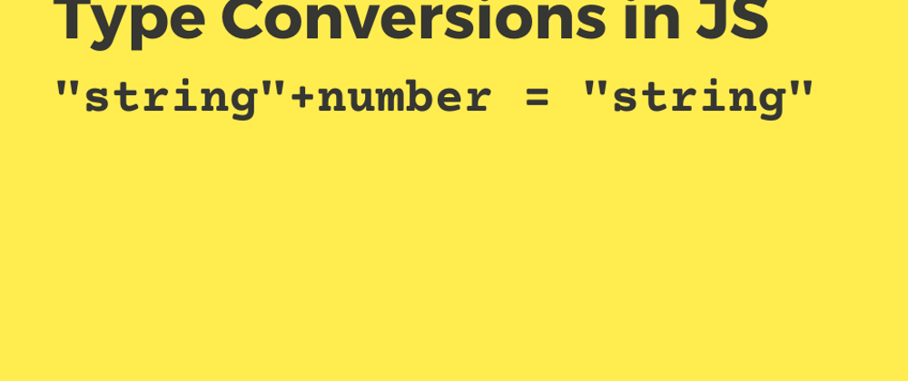 Cover image for JavaScript Basic Type Conversions Cheat Sheet 🔥