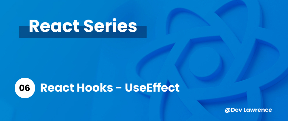 Cover image for React Hooks - UseEffect