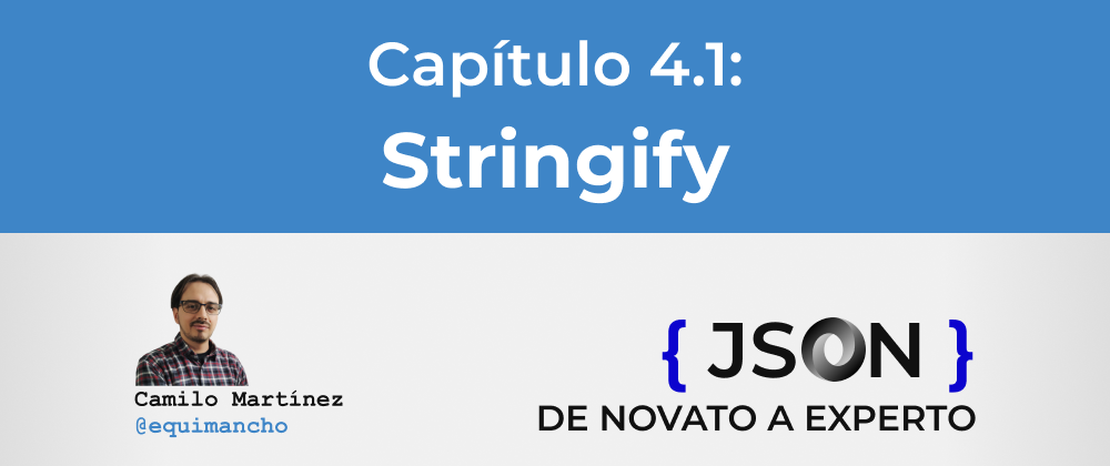 Cover image for Curso JSON - 4.1 Conversiones: Stringify