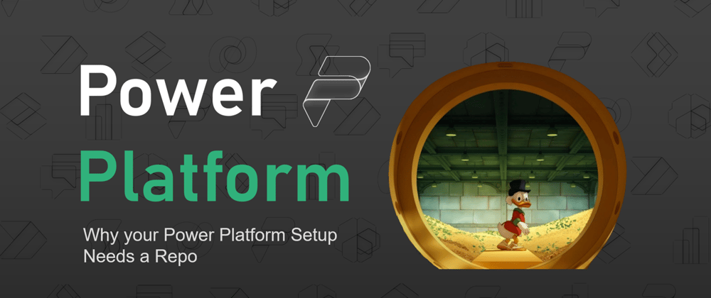 Cover image for Why your Power Platform Setup Needs a Repo