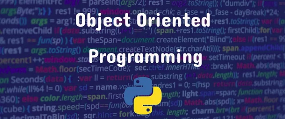 Cover image for Tutorial: Object Oriented Programming — Language Python