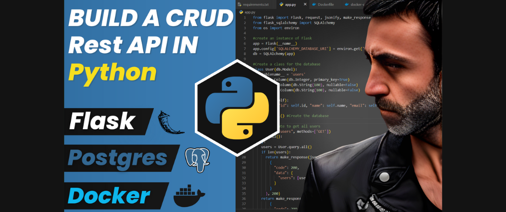 Cover image for Python CRUD Rest API using Flask, SQLAlchemy, Postgres, Docker, Docker Compose