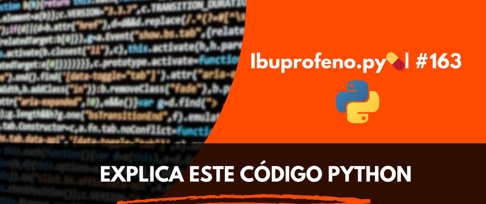 Cover image for Ibuprofeno.py💊| #163: Explica este código Python