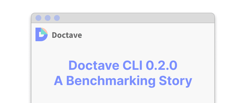 Doctave CLI 0.2.0: A Benchmarking Story