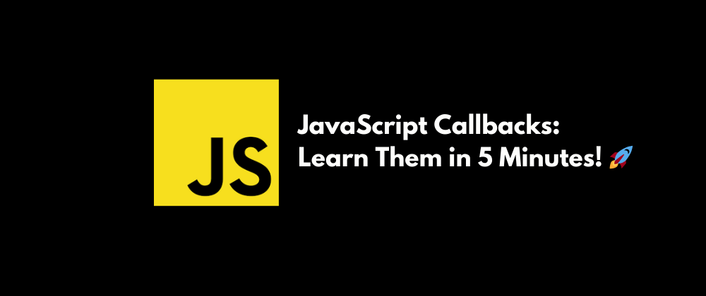 JavaScript Callbacks Explained Easily ☕