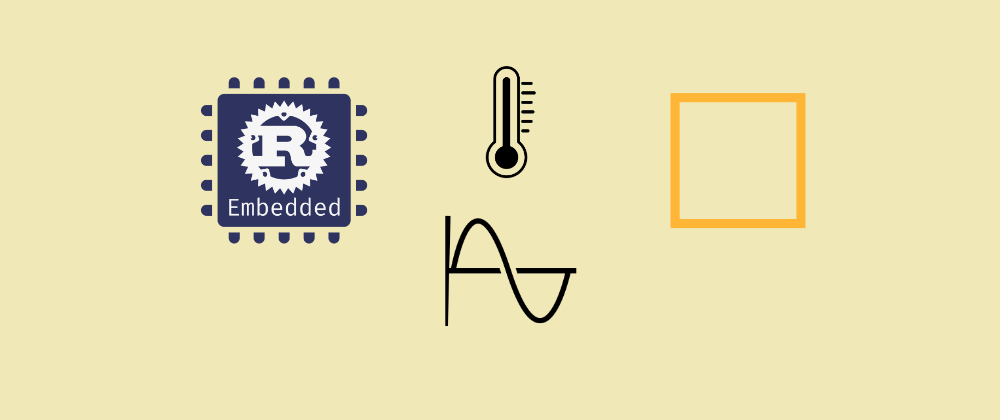 Cover image for Embedded Rust & Embassy: Analog Sensing with ADCs