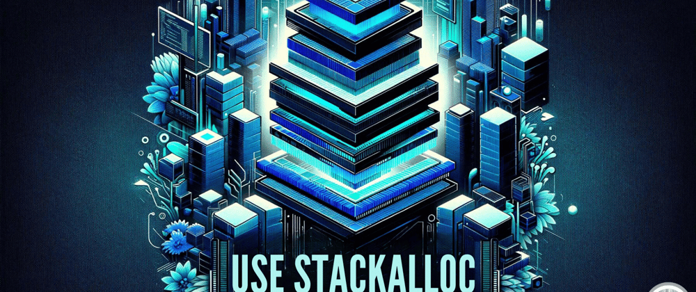 Cover image for Day 28 of 30-Day .NET Challenge: Use Stackalloc