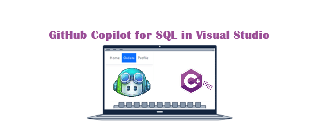 Cover image for GitHub Copilot and SQL