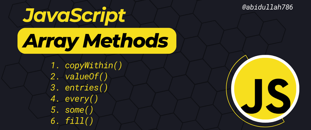 Cover image for JavaScript Arrays Methods In Detail Part 4