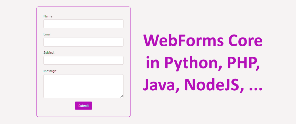 Cover image for WebForms Core Technology in Python, PHP, Java, NodeJS, ...