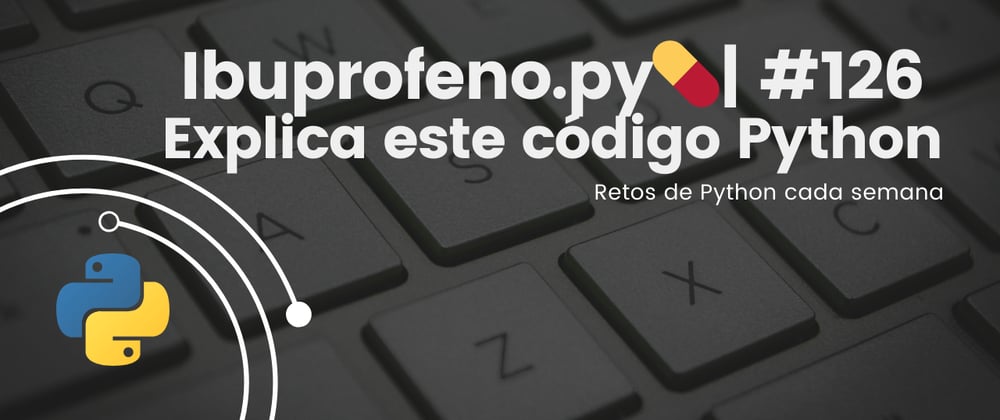 Cover image for Ibuprofeno.py💊| #126: Explica este código Python