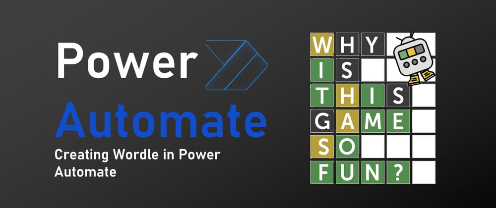 Cover image for Creating Wordle in Power Automate