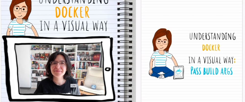Cover image for Understanding Docker in a visual way (in 🎥 video): part 11 – Pass build args
