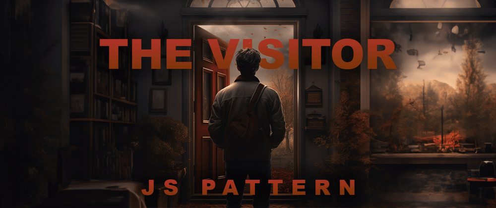 Cover image for Unveiling the Power of the Visitor Pattern in JavaScript Development