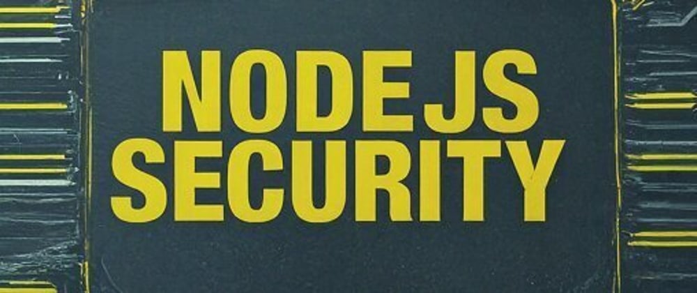 Cover image for Enhance Security for NodeJS Applications