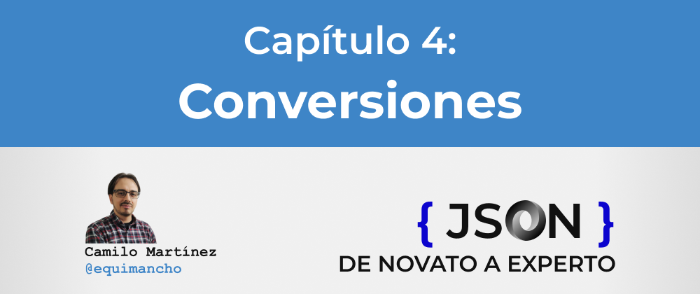 Cover image for Curso JSON - 4. Conversiones