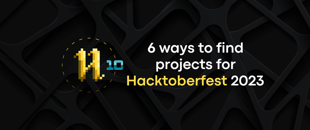 Cover image for Top ways to find projects for Hacktoberfest 2023