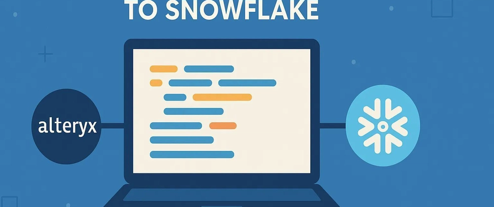 #36 Connecting Alteryx to Snowflake: A Comprehensive Guide
