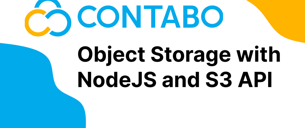 Cover image for Use Contabo Object Storage with NodeJS