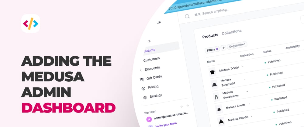 Cover image for Adding the medusa admin dashboard