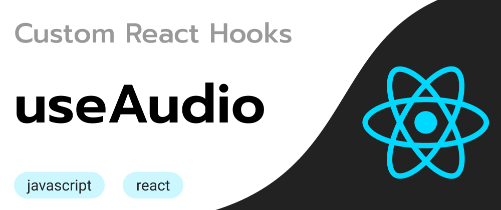 Cover image for Custom React Hooks: useAudio